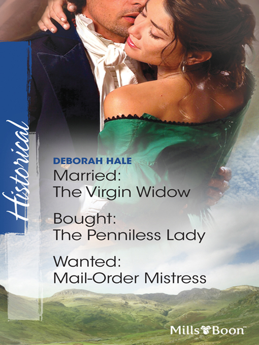 Cover image for Married the Virgin Widow / Bought the Penniless Lady / Wanted: Mail-Order Mistress